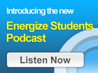 Energize Students Podcast--Listen Now